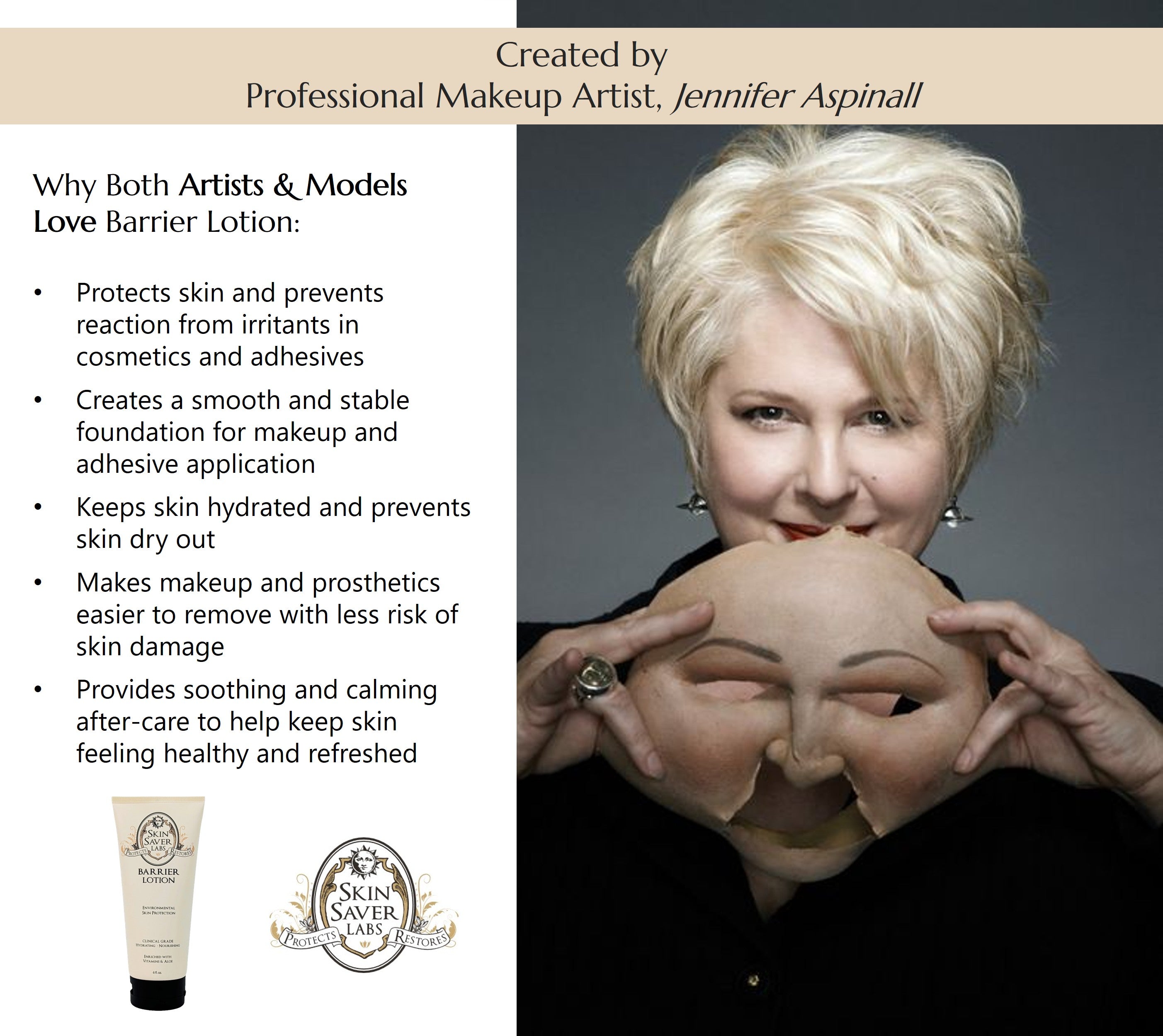 An image of professional makeup artist and Skin Saver Labs founder Jennifer Aspinall holding a prosthetic face mask and smiling, with text explaining why professional makeup and effects artists and models love Barrer Lotion including how it protects skin from irritation, creates a stable foundation, keeps skin hydrated, makes makeup easier and safer to remove, and helps skin stay healthy and refreshed.
