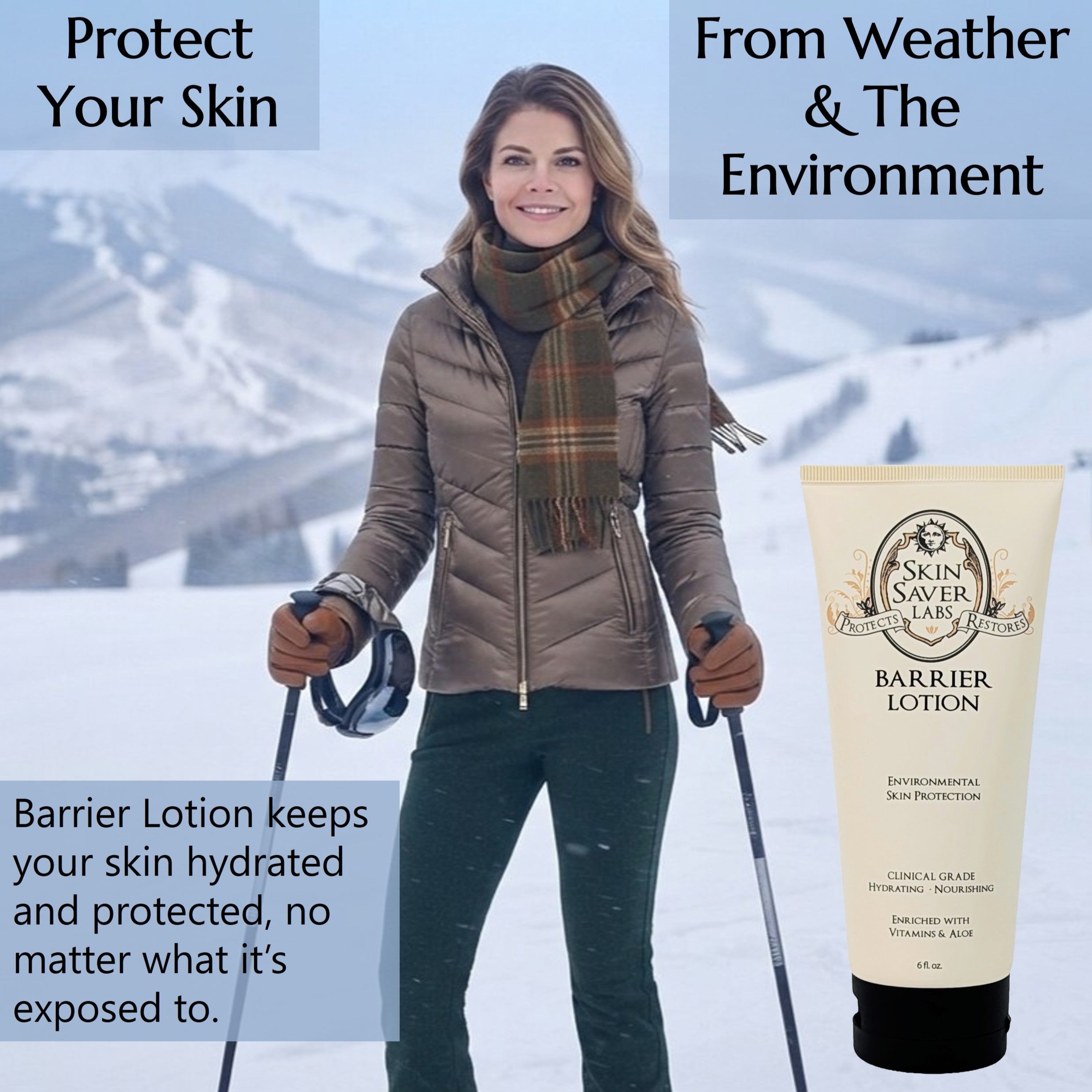 A woman in winter clothing stands in a snowy outdoor setting next to a tube of Skin Savior Barrier Lotion, with text overlays highlighting skin protection from weather and the environment.